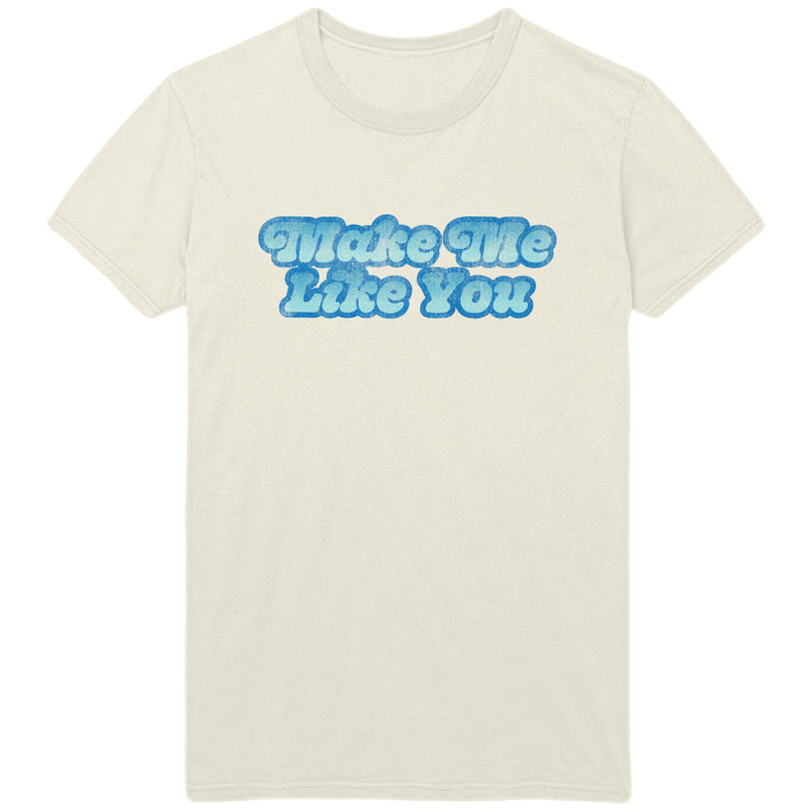 Make Me Like You Tee - Gwen Stefani